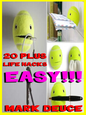 cover image of Twenty Plus Easy Life Hacks That Will Improve Your Life